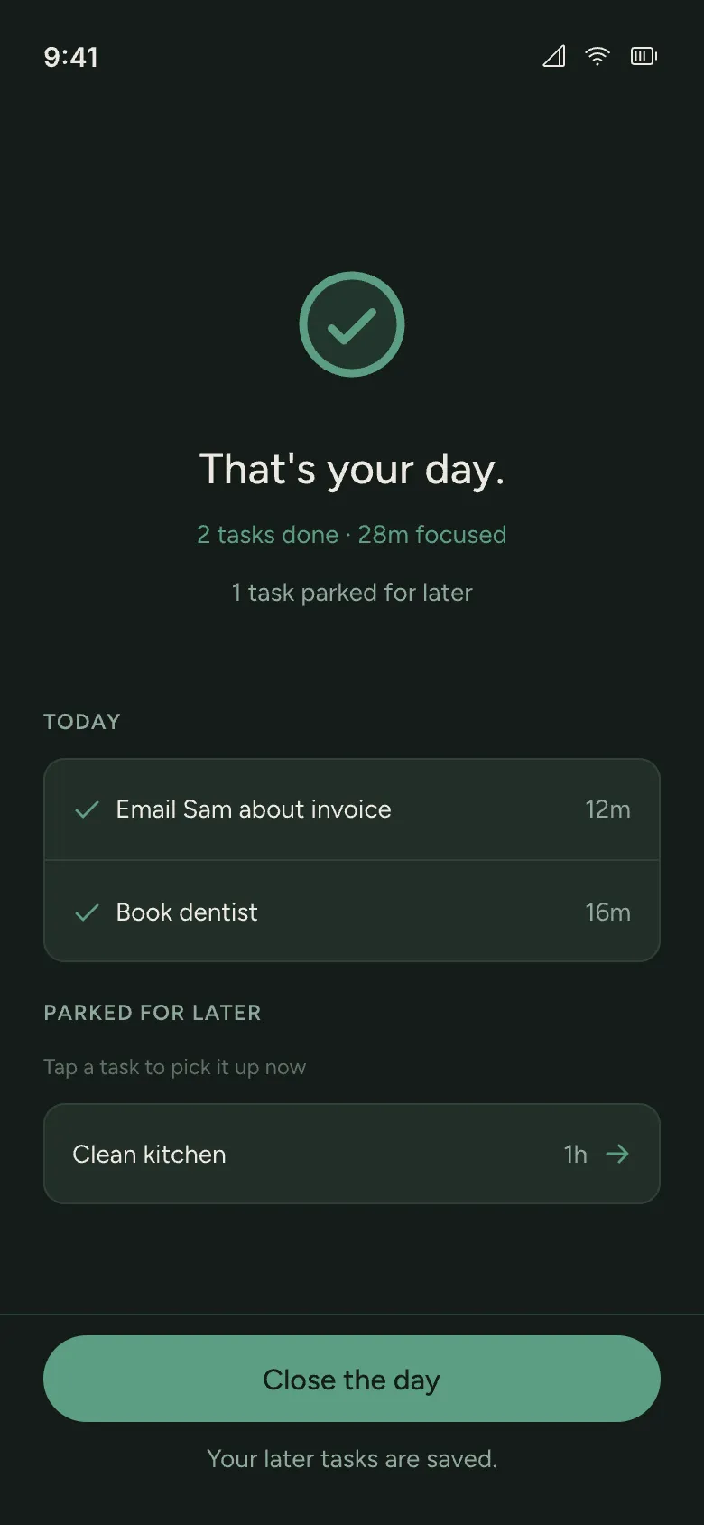 Day Complete showing two finished tasks, 28 minutes focused, one task parked for later, and Close the day.